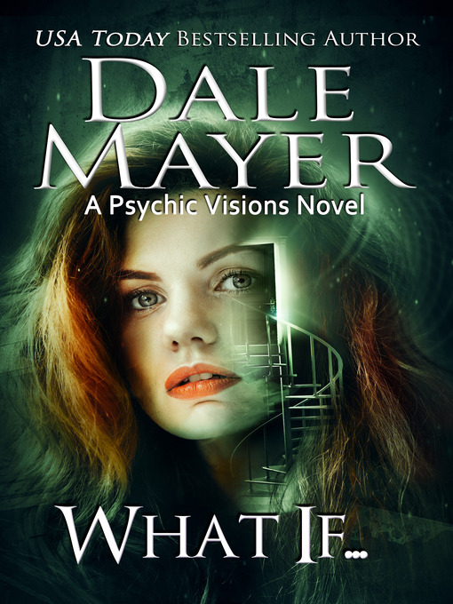 Title details for What If... by Dale Mayer - Available